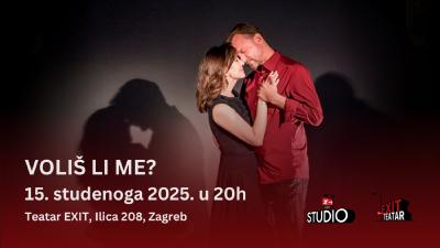 Image Noć kazališta: VOLIŠ LI ME? - 15.11.2025., Teatar EXIT