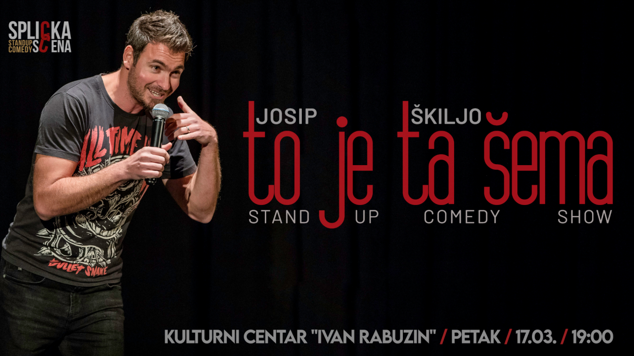 Image Novi Marof: Josip Škiljo - TO JE TA ŠEMA - Stand-up Comedy Show