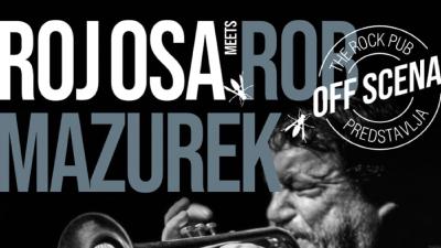 Image OFF Scena predstavlja: ROJ OSA meets ROB MAZUREK