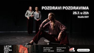 Image POZDRAVI POZDRAVIMA - 16. Ljetne noći Teatra EXIT