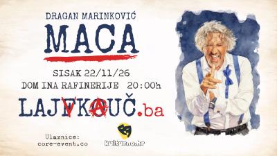 Image SISAK - LAJFKOUČ - DRAGAN MARINKOVIĆ 'MACA' - 22.11.