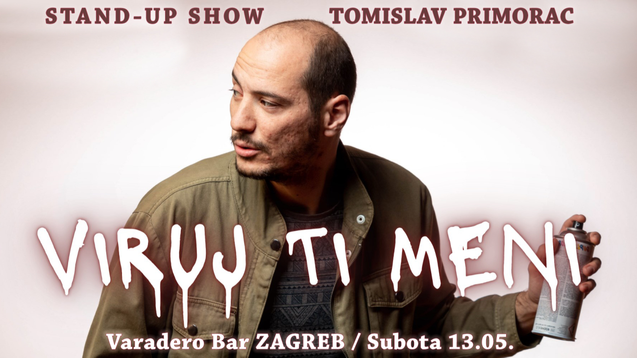 Image Varadero Bar, Zagreb: Tomislav Primorac - VIRUJ TI MENI - Stand-up Comedy Show