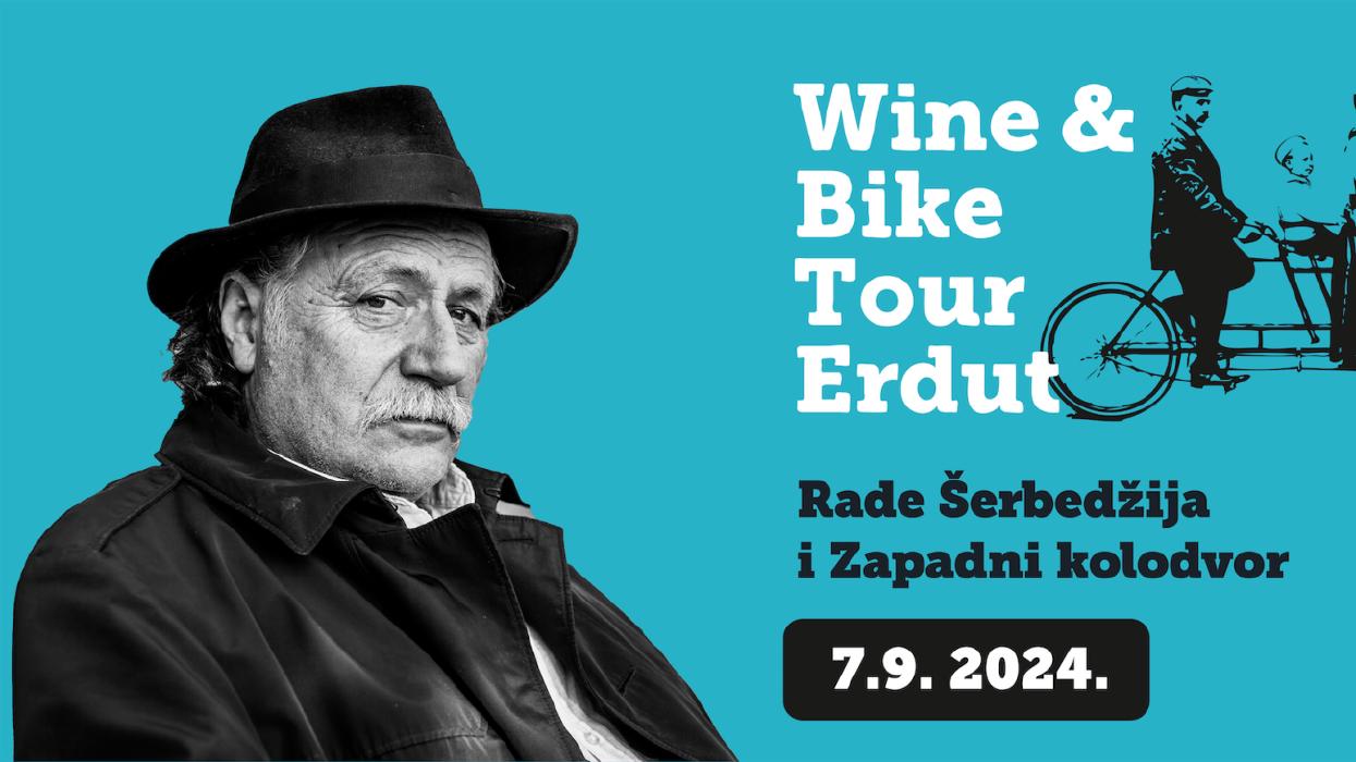 Image Wine & Bike Tour / Rade Šerbedžija i Zapadni kolodvor