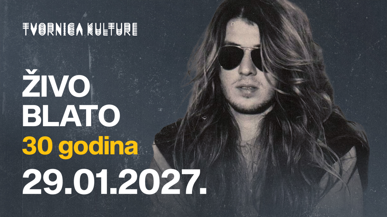 ŽIVO BLATO u Tvornici kulture